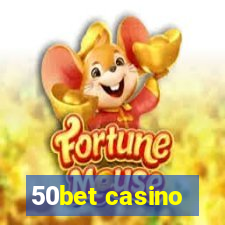 50bet casino